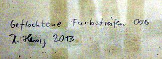 Bild Gemälde - Heinz Heisig - Geflochtene Farbstreifen 006